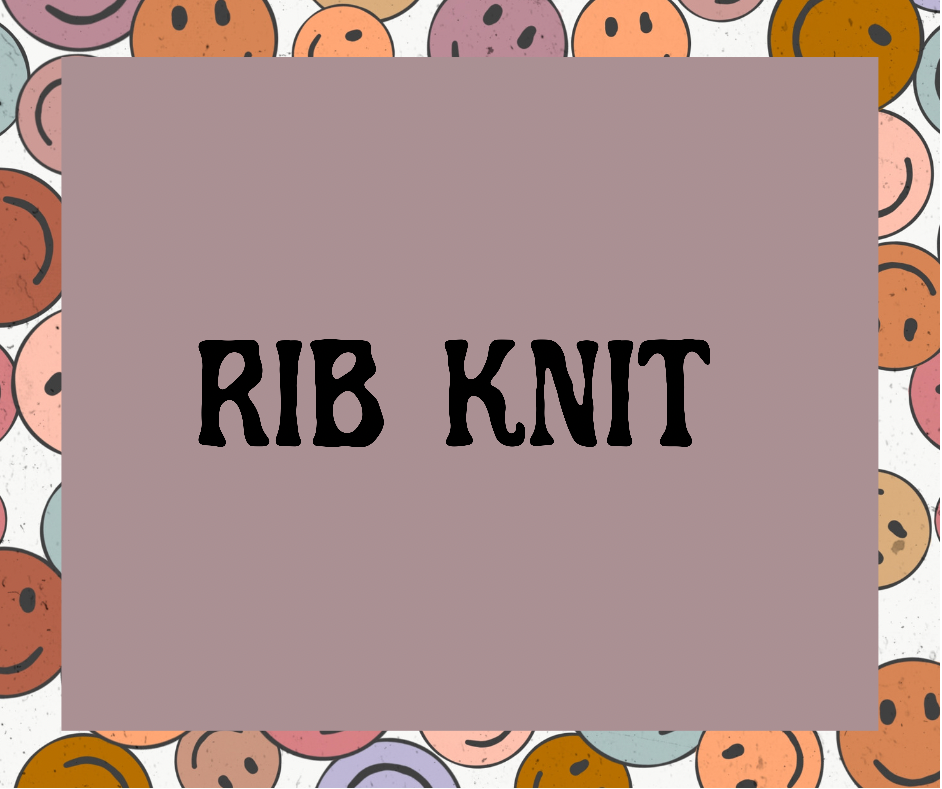 Custom Rib Knit